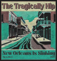 The Tragically Hip New Orleans is Sinking T-Shirt